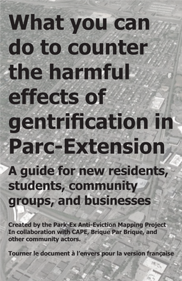 What You Can Do to Counter the Harmful Effects of Gentrification in Parc-Extension a Guide for New Residents, Students, Community Groups, and Businesses