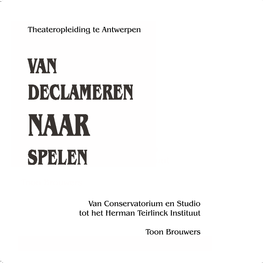 Van Conservatorium En Studio Tot Het Herman Teirlinck Instituut