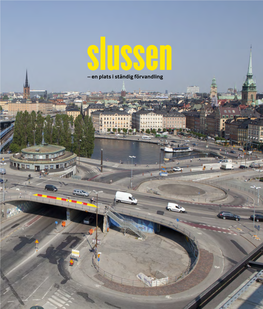 Slussen : En Plats I Ständig Förvandling / Text: Kerstin Söderlund