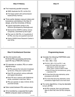 Illiac IV History First Massively Parallel Computer Three Earlier Designs