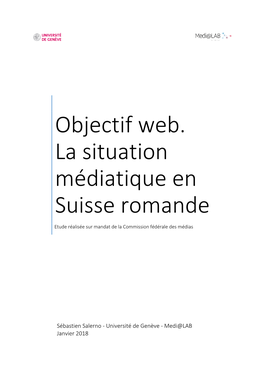 Objectif Web. La Situation Médiatique En Suisse Romande