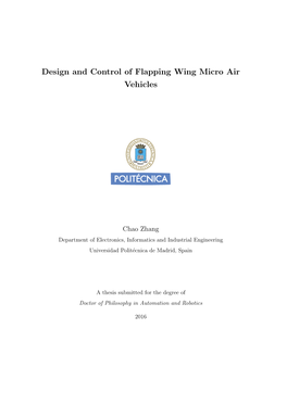 Design and Control of Flapping Wing Micro Air Vehicles