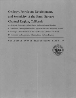 Geology, Petroleum Development, and Seismicity of the Santa Barbara Channel Region, California A