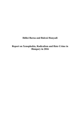 Ildikó Barna and Bulcsú Hunyadi Report on Xenophobia, Radicalism