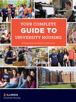 YOUR COMPLETE GUIDE to UNIVERSITY HOUSING Undergraduate Edition 2018–2019