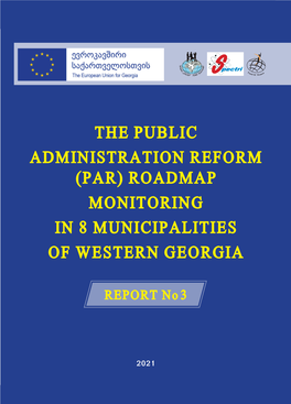 The Public Administration Reform (Par) Roadmap Monitoring in 8 Municipalities of Western Georgia
