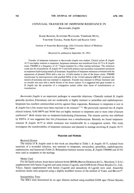 Susceptibility Tests the Mics Were Determined by an Agar Dilution Method Using Modified Gamagar (Nissui Seiyaku VOL.45 NO.4 the JOURNAL of ANTIBIOTICS 543