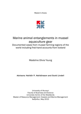 Marine Animal Entanglements in Mussel Aquaculture Gear Documented Cases from Mussel Farming Regions of the World Including First-Hand Accounts from Iceland