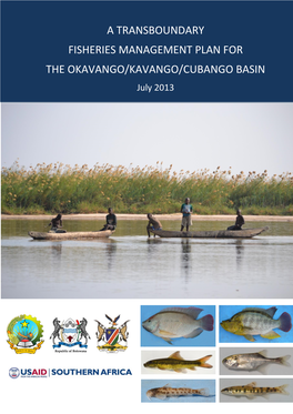 A TRANSBOUNDARY FISHERIES MANAGEMENT PLAN for the OKAVANGO/KAVANGO/CUBANGO BASIN July 2013