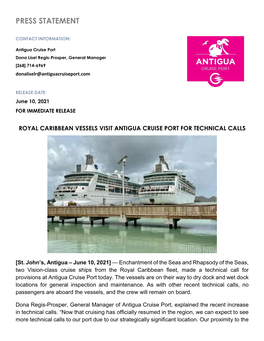 Royal Caribbean Fleet, Makes a Technical Call at Antigua Cruise Port