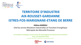 *Territoire D'industrie Aix-Rousset-Gardanne