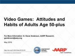Video Games: Attitudes and Habits of Adults Age 50-Plus