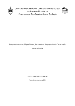 UNIVERSIDADE FEDERAL DO RIO GRANDE DO SUL Instituto De Biociências Programa De Pós-Graduação Em Ecologia