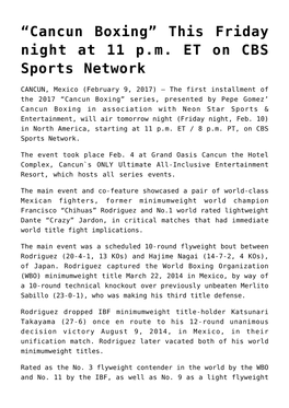 “Cancun Boxing” This Friday Night at 11 Pm ET on CBS Sports Network