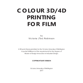 Colour 3D/4D Printing for Film