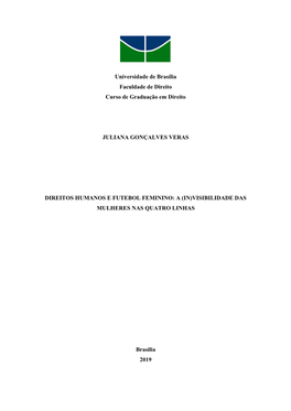 Universidade De Brasília Faculdade De Direito Curso De Graduação Em Direito JULIANA GONÇALVES VERAS DIREITOS HUMANOS E FUTE