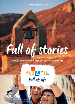 Full of Stories Don´T Fill Your Life with Days, Fill Your Days with Life