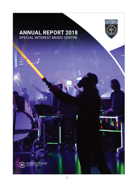 Annual Report 2018 Special Interest Music Centre