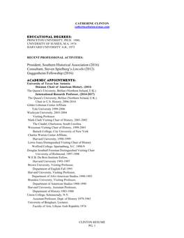 President, Southern Historical Association (2016) Consultant, Steven Spielberg’S Lincoln (2012) Guggenheim Fellowship (2016)