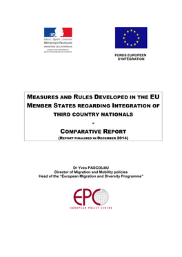Measures and Rules Developed in the Eu Member States Regarding Integration of Third Country Nationals - Comparative Report (Report Finalised in December 2014)