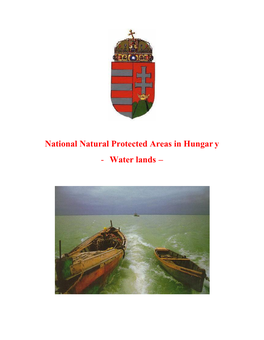 National Natural Protected Areas in Hungar Y - Water Lands – the Balaton Uplands National Par K