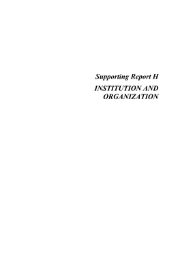 Supporting Report H INSTITUTION and ORGANIZATION