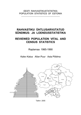 Rahvastiku Ühtlusarvutatud Sündmus- Ja Loendusstatistika Reviewed Population Vital and Census Statistics