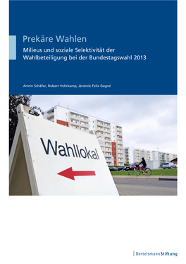 Prekäre Wahlen Milieus Und Soziale Selektivität Der Wahlbeteiligung Bei Der Bundestagswahl 2013