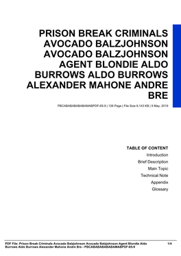 Prison Break Criminals Avocado Balzjohnson Avocado Balzjohnson Agent Blondie Aldo Burrows Aldo Burrows Alexander Mahone Andre Bre