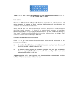 SMALL ELECTRICITY CUSTOMER DISCONNECTION and COMPLAINTS DATA YEAR ENDED 30 JUNE 2009 Introduction Clause 8.5.1 of the Electricit