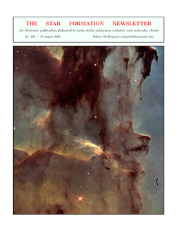 332 — 15 August 2020 Editor: Bo Reipurth (Reipurth@Ifa.Hawaii.Edu) List of Contents the Star Formation Newsletter Interview
