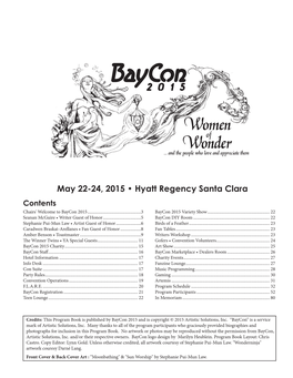 May 22-24, 2015 • Hyatt Regency Santa Clara Contents Chairs' Welcome to Baycon 2015