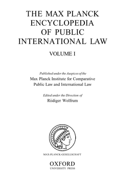 The Max Planck Encyclopedia of Public International Law Volume I