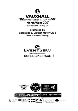 Tauxhall Zlrrl N Te Rn a T I O N a [ 2A1 Lxff North We S1200' Race Week 10Th-17Th May 201T4, Promoted by Coleraine & District Motor Glub \Rvl Rvrr