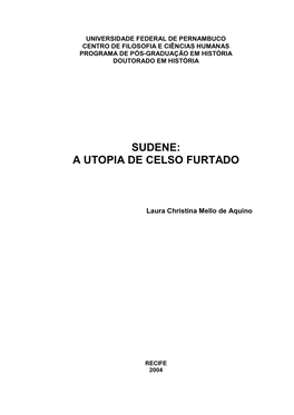 Sudene: a Utopia De Celso Furtado