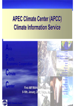 APEC Climate Center (APCC) Climate Information Service APEC Climate