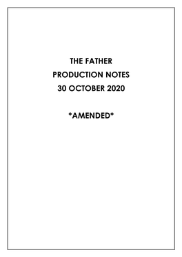 The Father Production Notes 30 October 2020 *Amended*