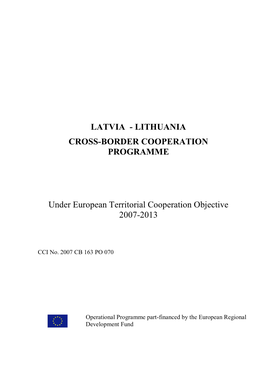 LITHUANIA CROSS-BORDER COOPERATION PROGRAMME Under European Territorial Cooperation Objective 2007-2013