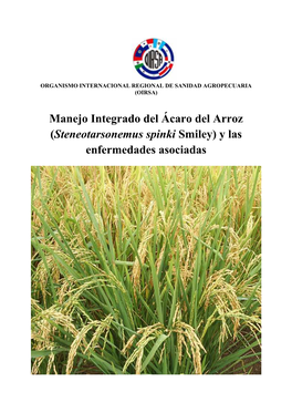 Manejo Integrado Del Ácaro Del Arroz (Steneotarsonemus Spinki Smiley) Y Las Enfermedades Asociadas