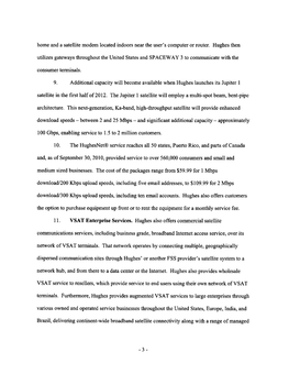 Home and a Satellite Modem Located Indoors Near the User's Computer Or Router. Hughes Then Utilizes Gateways Throughout the Unit