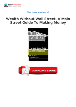 Wealth Without Wall Street