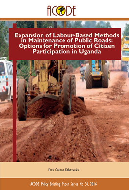 Expansion of Labour-Based Methods in Maintenance of Public Roads: Options for Promotion of Citizen Participation in Uganda