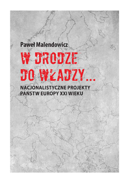 W Drodze Do Władzy… Nacjonalistyczne Projekty Państw Europy XXI Wieku