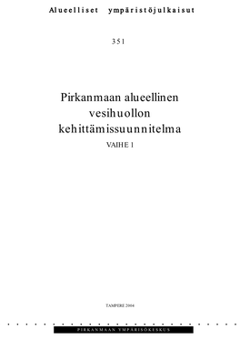 Pirkanmaan Alueellinen Vesihuollon Kehittämissuunnitelma VAIHE 1