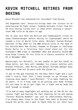 Kevin Mitchell Retires from Boxing