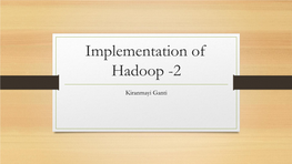 Implementation of Hadoop -2