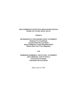 2020 COMBINED CONTINUING DISCLOSURE FILINGS PURSUANT to SEC RULE 15C2-12 Relating to METROPOLITAN TRANSPORTATION AUTHORITY Dedic