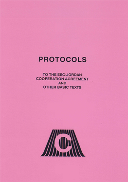 Protocols to the EEC-Jordan Cooperation Agreement and Other Basic Texts