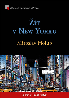 Žít V New Yorku Miroslav Holub