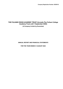 THE FULHAM CROSS ACADEMY TRUST (Formally the Fulham College Academy Trust Until 1 September 2020) (A Company Limited by Guarantee)